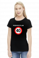 Koszulka Przekroczyłam 40