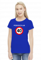 Koszulka Przekroczyłam 40