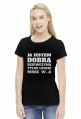 Koszulka Ja jestem dobrą dziewczyną tylko ludzie mnie wkurzają
