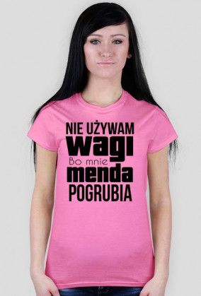 Koszulka damska - Waga pogrubia