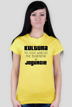 Koszulka damska - Kultura to coś więcej