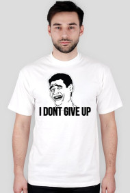 DONT GIVE UP AND BUY THIS TEE!