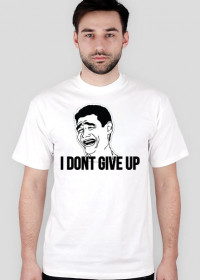 DONT GIVE UP AND BUY THIS TEE!