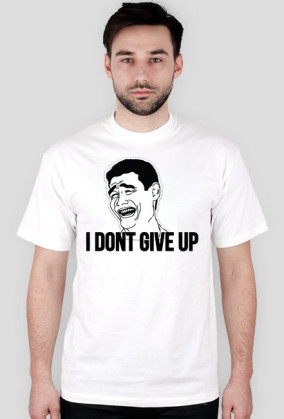 DONT GIVE UP AND BUY THIS TEE!