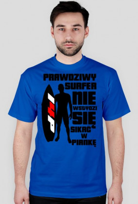 PRAWDZIWY SURFER KOSZULKA