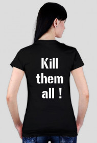 T-Shirt KILL THEM ALL