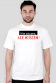 'Nie chcem, ale muszem"