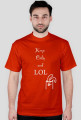 Keep calm n lol
