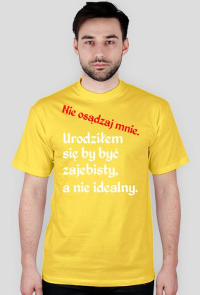 Nie osądzaj mnie.