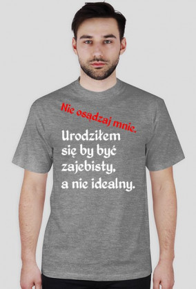 Nie osądzaj mnie.