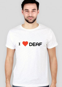 T-SHIRT I LOVE DEAF