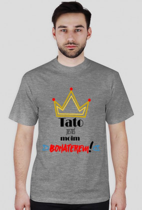 Koszulka Tato, jesteś moim bohaterem!