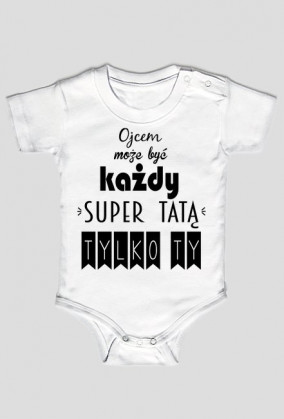 Body Super Tata - tylko Ty!