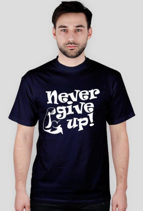 Never give up