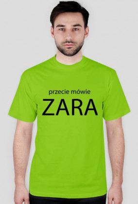 przecie mówie ZARA