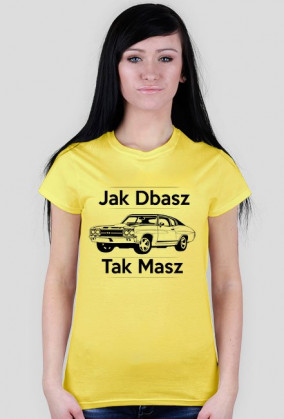 Jak dbasz (k)