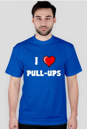 I LOVE PULL-UPS