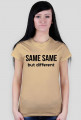 Koszulka damska "Same Same but different"