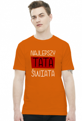 Najlepszy tata świata (koszulka męska) jasna grafika