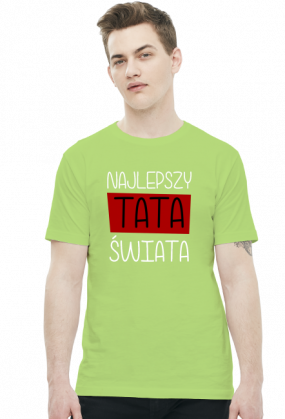 Najlepszy tata świata (koszulka męska) jasna grafika
