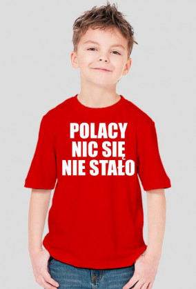 Polacy nic się nie stało - różne kolory