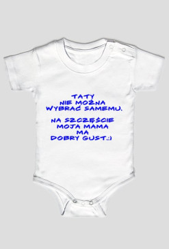 Dziecięce body - Moja mama ma dobry gust