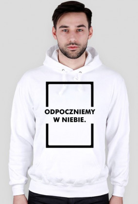 Odpoczniemy w niebie. BIAŁA BLUZA