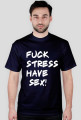 koszulka fuck stress