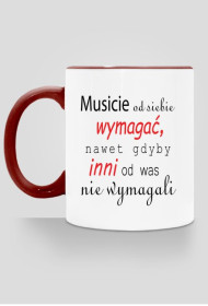 Kubek Musicie wymagać 2
