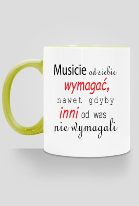 Kubek Musicie wymagać 2