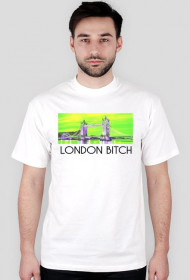 LONDON BI*CH