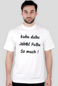 Łubu dubu Jeb@ć FuBu