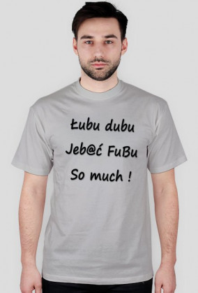 Łubu dubu Jeb@ć FuBu