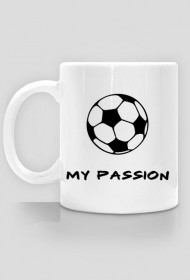 Kubek Moje Pasje Piłka - my passion