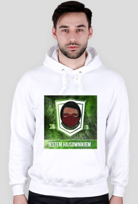 Bluza Jestem Hajsownikiem + Liczy sie Tylko Hajs