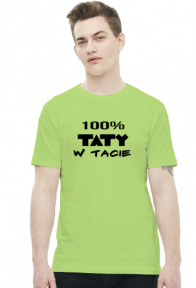 Koszulka "100% taty w tacie"