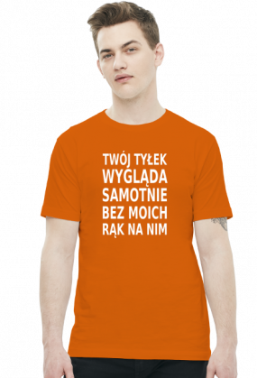 Twój tyłek wygląda samotnie (t-shirt) jasna grafika