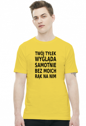 Twój tyłek wygląda samotnie (t-shirt) ciemna grafika