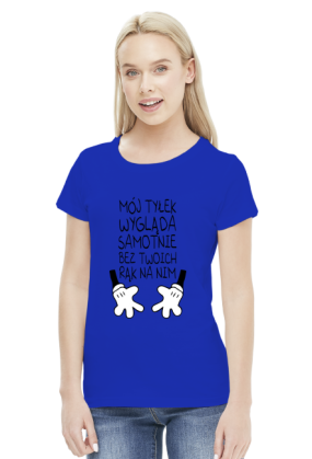 Mój tyłek wygląda samotnie v2 (bluzka damska) ciemna grafika