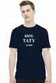 Koszulka "100% taty w tacie"