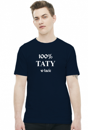 Koszulka "100% taty w tacie"