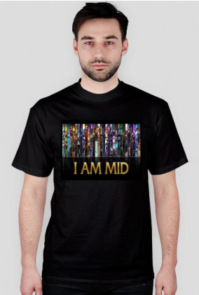 T-Shirt I AM MID League of Legends
