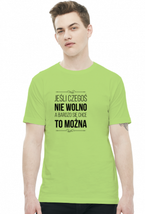 Jeśli czegoś nie wolno, a bardzo się chce to można