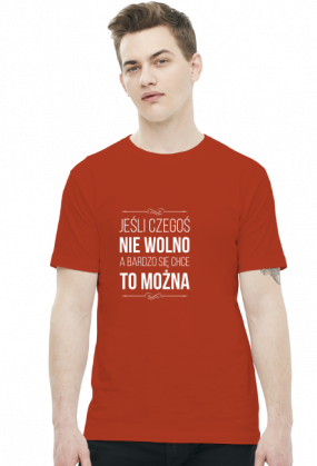 Jeśli czegoś nie wolno, a bardzo się chce to można