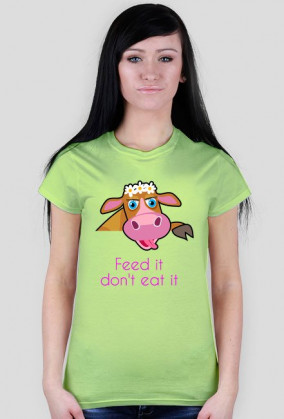 Feed it don't eat it - krowa