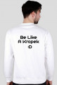 Koszulka Be Like A Kropek :D