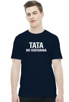 Koszulka "Tata do kochania"