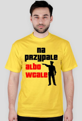 Koszulka "Na Przypale Albo Wcale"