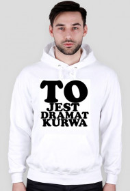 Bluza NoRakZone "To jest dramat kurwa"