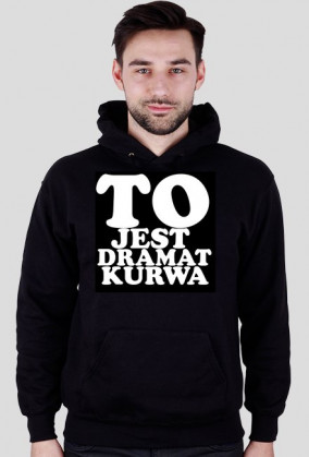 Bluza NoRakZone "To jest dramat kurwa"Black